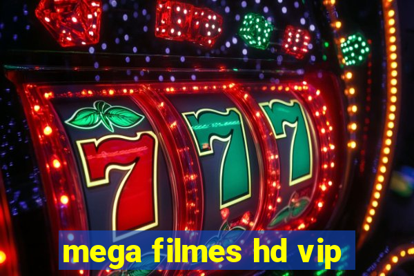 mega filmes hd vip